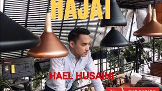 Hael Husaini - Hajat