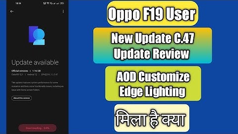 Oppo F19 New Update C.47 Review | Aod Customize Edge Lighting