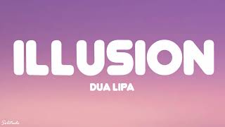 Dua Lipa - Illusion (Lyrics) Resimi