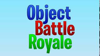 Object Battle Royale Intro New Object Show