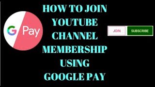 How To Join Youtube Membership Used Gpay? Tamil Selva Tech