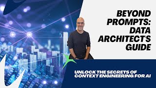 Beyond Prompts: A Data Architect's Guide to Context Engineering (The REAL Future of AI)