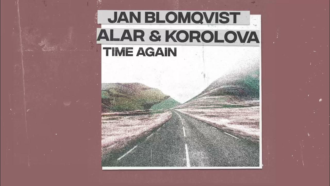 Jan Blomqvist, Alar & Korolova - Time Again Jan Blomqvist, Alar & Korolova - Time Again