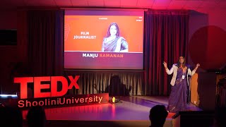 Let your Inner Compass guide you | Manju Ramanan | TEDxShooliniUniversity