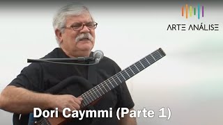 Dori Caymmi: Declarações de um brasileiro (parte 1)