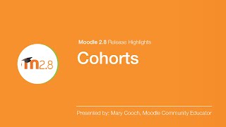 Moodle 2.8 Release Highlight: Cohorts
