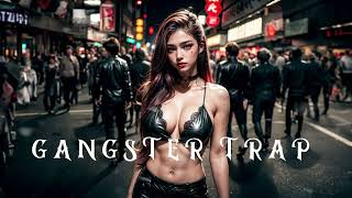 Hardcore Gangster Trap 2024 🕶️ Best Mafia Rap Trap  💣 Dark Aggressive Hip Hop & Trap Mix