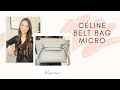 CELINE MICRO BELT BAG | 4-YEAR WEAR & TEAR, REVIEW, WHAT FITS, MOD SHOTS | Irene Simply