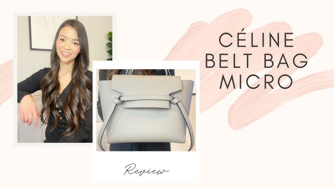 Celine Nano Belt Bag Review & Comparison to the Micro Belt Bag {Updated  March 2022} — Fairly Curated