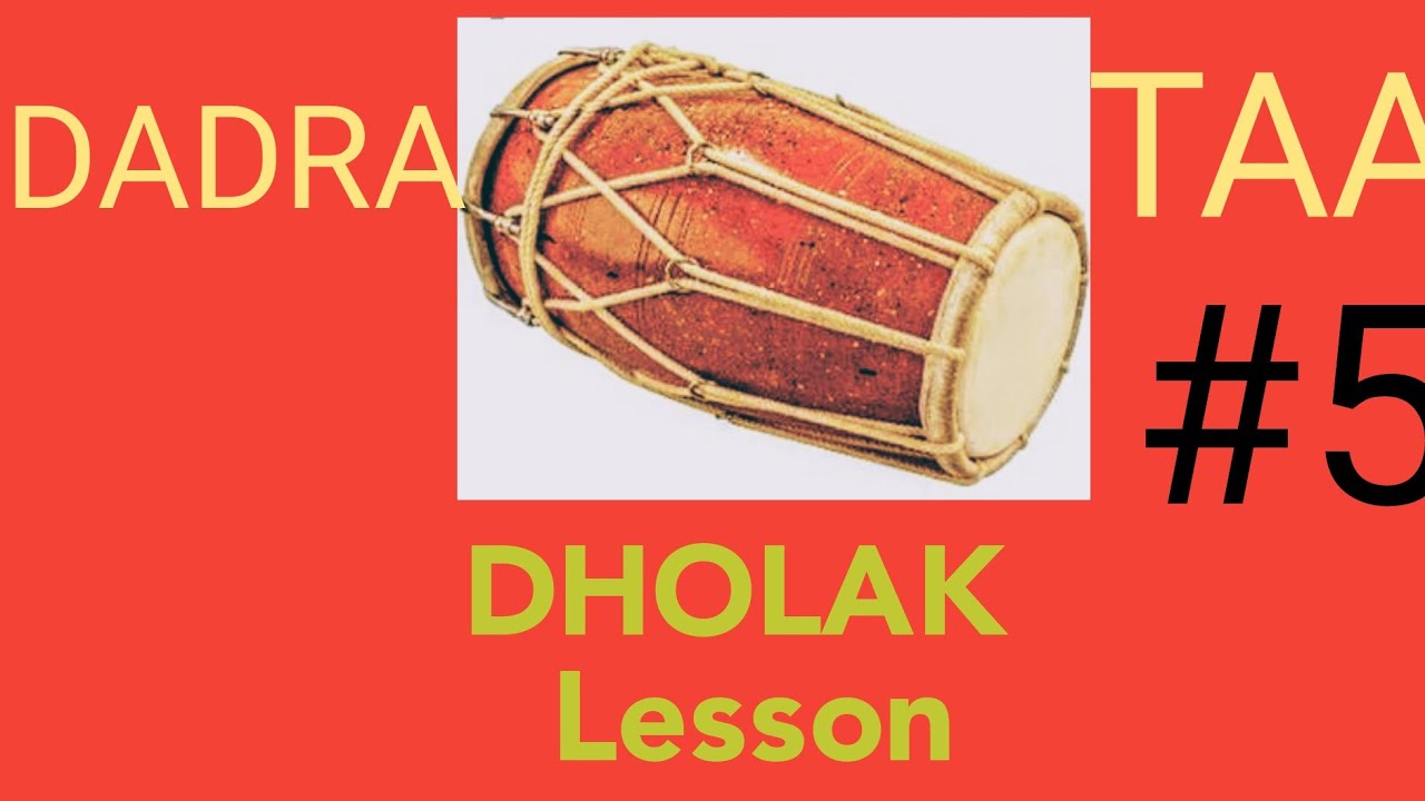 Easy Dholak Lesson for beginners with #5 simple explanation(Dadra Taal ...