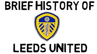 Brief History of Leeds United  #leeds #cellino #premierleague #MarceloBielsa #bielsa