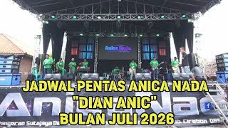 🔴 Anica Nada - Dian Anic - Bulan Juli 2026 - Kumpulan Jadwal Pentas - LIVE JSD