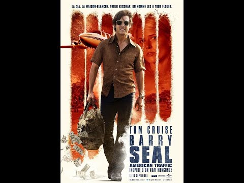 Barry Seal : American Traffic