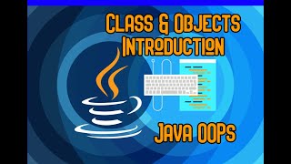 Class and Object in Java | Object-Oriented Programming | Java Tutorial