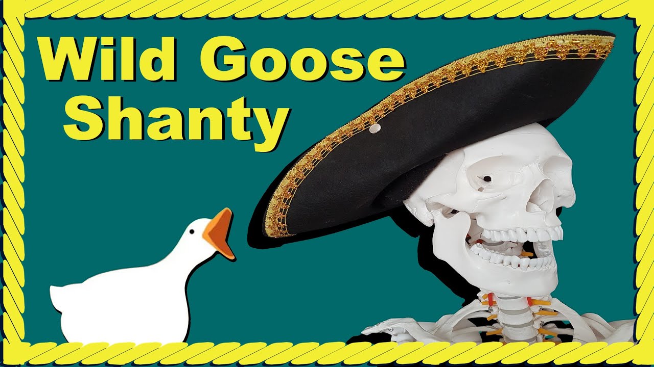 Wild Goose Shanty Sea Shanty Singalong Skeleton Company YouTube