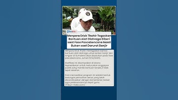 Erick Thohir Tegaskan Bantuan Alat Olahraga untuk Korban Banjir Diberikan Pascabencana