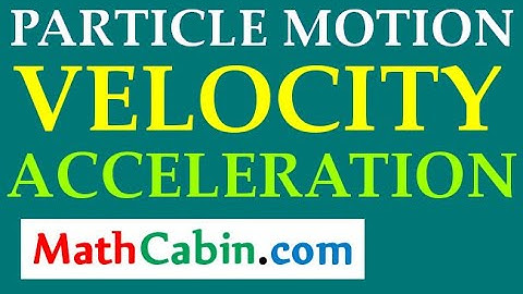 Particle Motion HARD Velocity Acceleration problem ! ! ! ! !