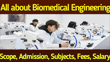 What is Biomedical Engineering | Scope of Biomedical Engineer | Biomedical Engineering in Pakistan