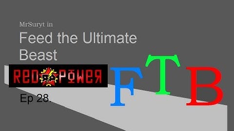 Feed the Ultimate Beast episode 28. RP2 Tunnel Bore part1.