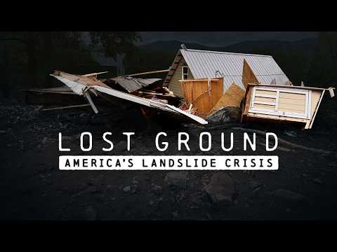 NOW STREAMING | Lost Ground: America's landslide crisis