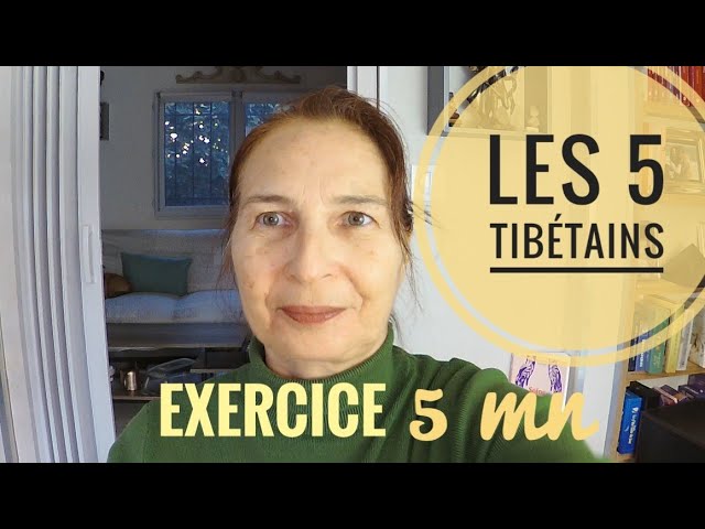 Les 5 Tibétains pour RAJEUNIR en SANTé. 5mn d'exercice par jour