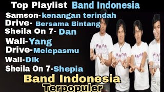 Top Playlist Musik Band Indonesia Terpopuler