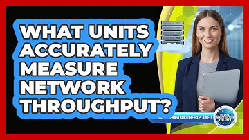 What Units Accurately Measure Network Throughput?