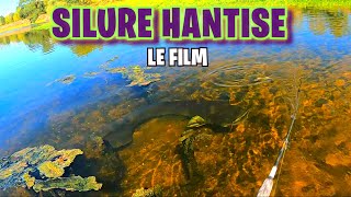 Silure Hantise : Le film (2K)