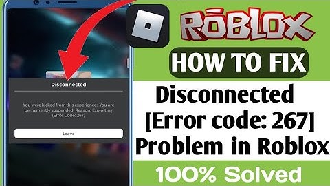 (2025) How to fix Disconnected | Fix disconnected problem on roblox | [ Error code 267]