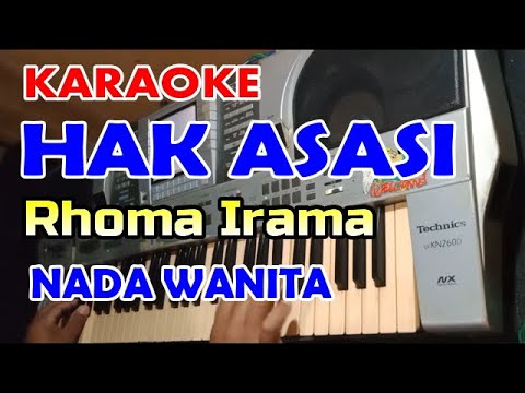 RHOMA IRAMA_Hak Asasi  KARAOKE NADA Wanita