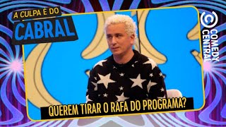 Querem tirar o Rafael Portugal do programa!!! | A Culpa É Do Cabral no Comedy Central