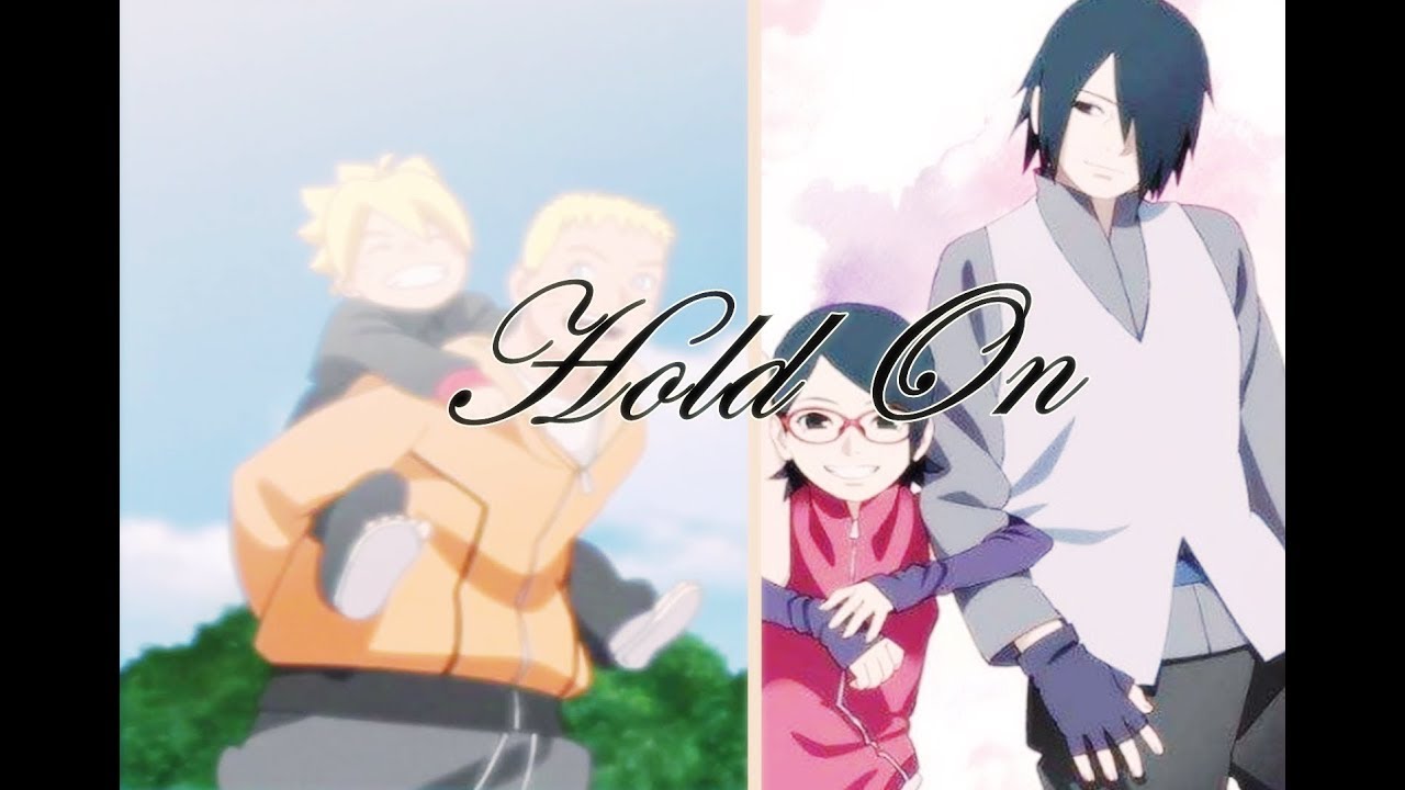 Hold On | Naruto/Boruto & Sasuke/Sarada 「ＡＭＶ」