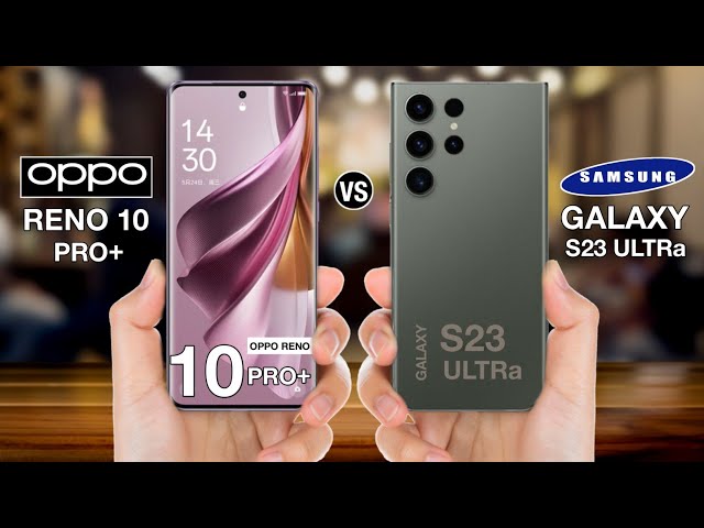 Oppo Reno10 PRO plus ⚡ vs ⚡ Samsung Galaxy S23 FE 5G Full