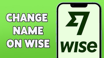 How To Change Name On Wise 2023 | Wise Account Name Change Guide | Wise App