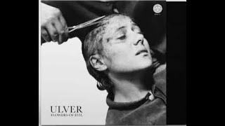 Ulver announce new album “Flowers Of Evil” + ‘Wolves Evolve: The Ulver Story‘ book