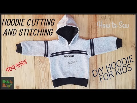 HOODIE CUTTING AND STITCHING | DIY HOODIE FOR KIDS