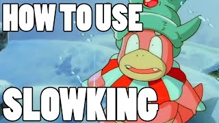 How To Use Slowking Slowking Strategy Guide Oras Xy