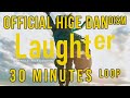 Official髭男dism - Laughter [ 30 Minutes Loop ]