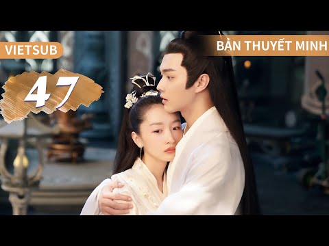 Video [THUYẾT MINH] Thiên Cổ Quyết Trần - Tập 47 (BẢN ĐẶC... - youtube