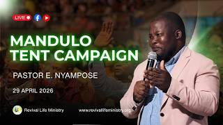 Mandulo Tent Campaign | Pastor E. Nyampose | Day 16 | Evening Session