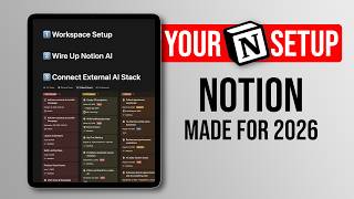 Your Notion Setup For 2026 (Full Tutorial)