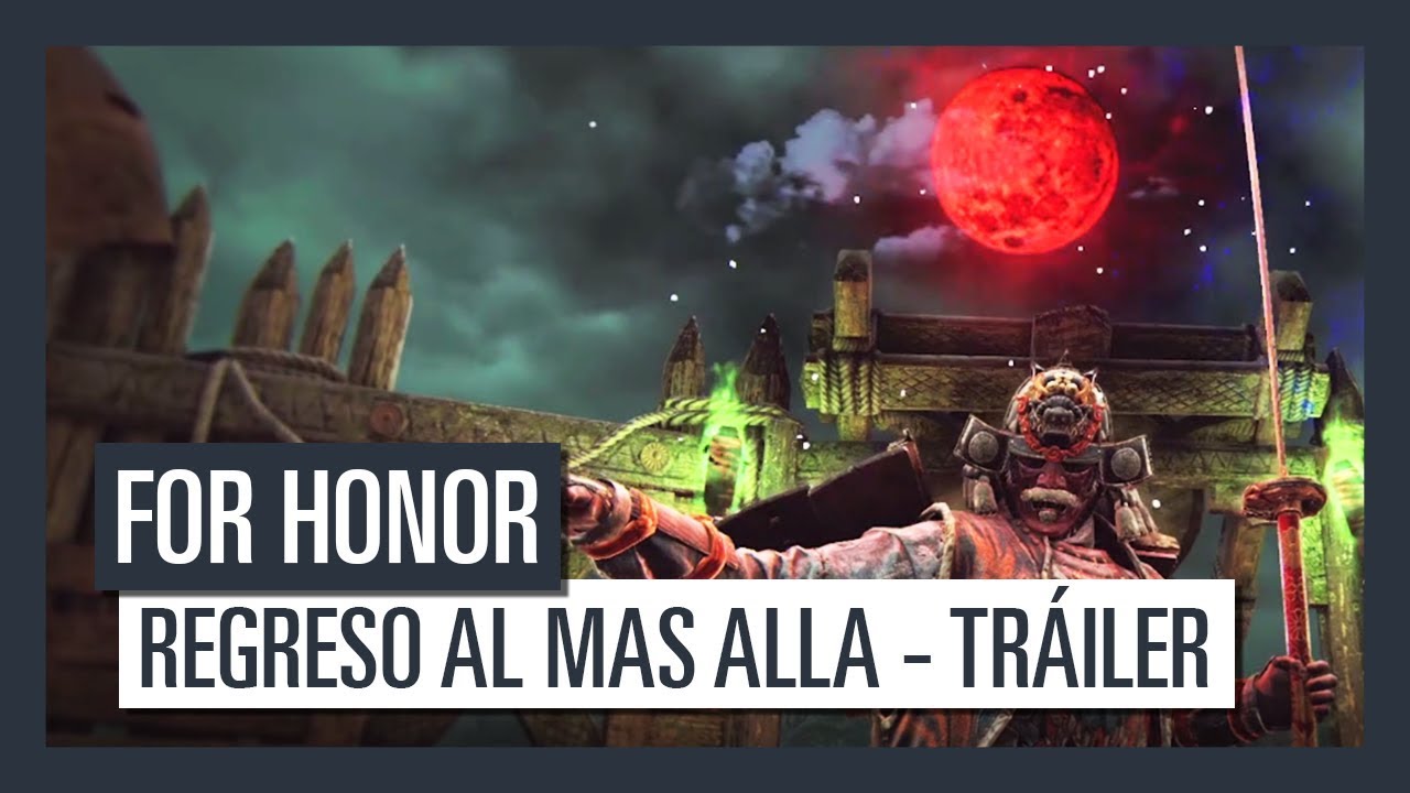 FOR HONOR: Regreso al Mas Alla - Tráiler