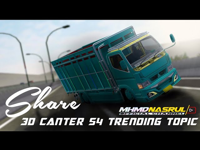 SHARE!! 3d mod canter s4 by mukhlas spesial trending topic//media fire no receh// class=