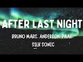 Anderson paak bruno mars and silk sonic  after last night lyrics