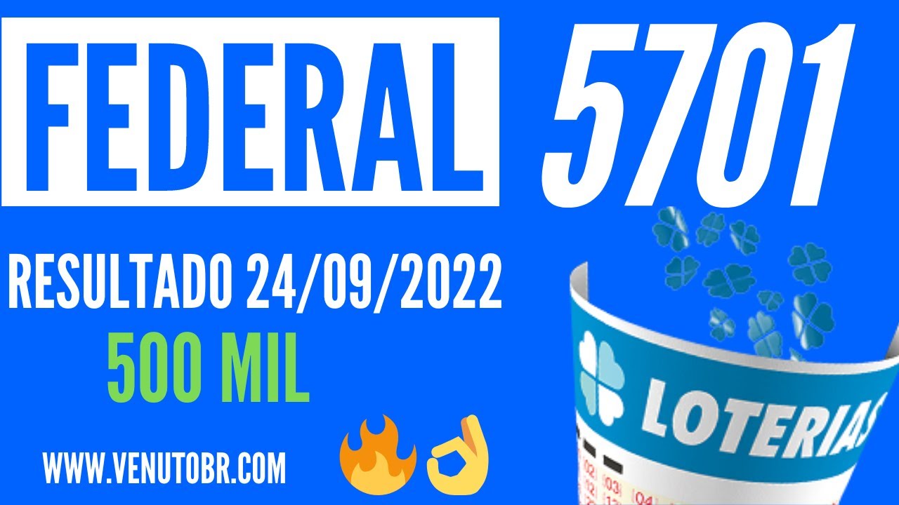 resultado da loteria federal 5701