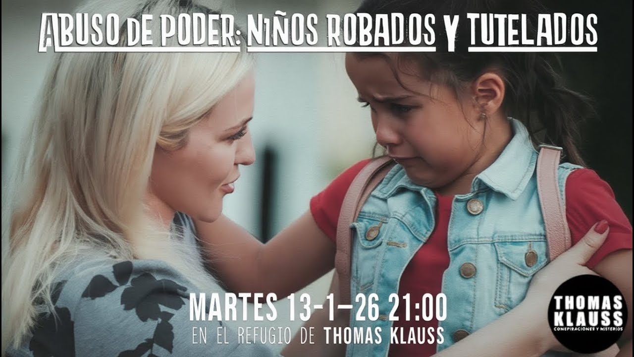 Abuso de poder // niños robados y tutelados // parte 6 / 13-1-26