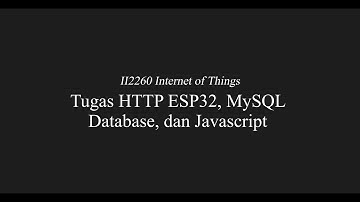 Tugas HTTP ESP32, MYSQL Database, dan JavaScript | Allodya Qonnita Arofa (18223054)