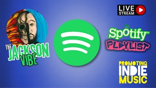 Spotify LIVE | The Jackson VIBE Indie Playlist [454 Songs]