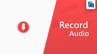 How to Record Audio in android || Android studio tutorial