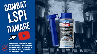 How to reduce LSPI damage with Liqui Moly Direct Injection Cleaner - Epi 31